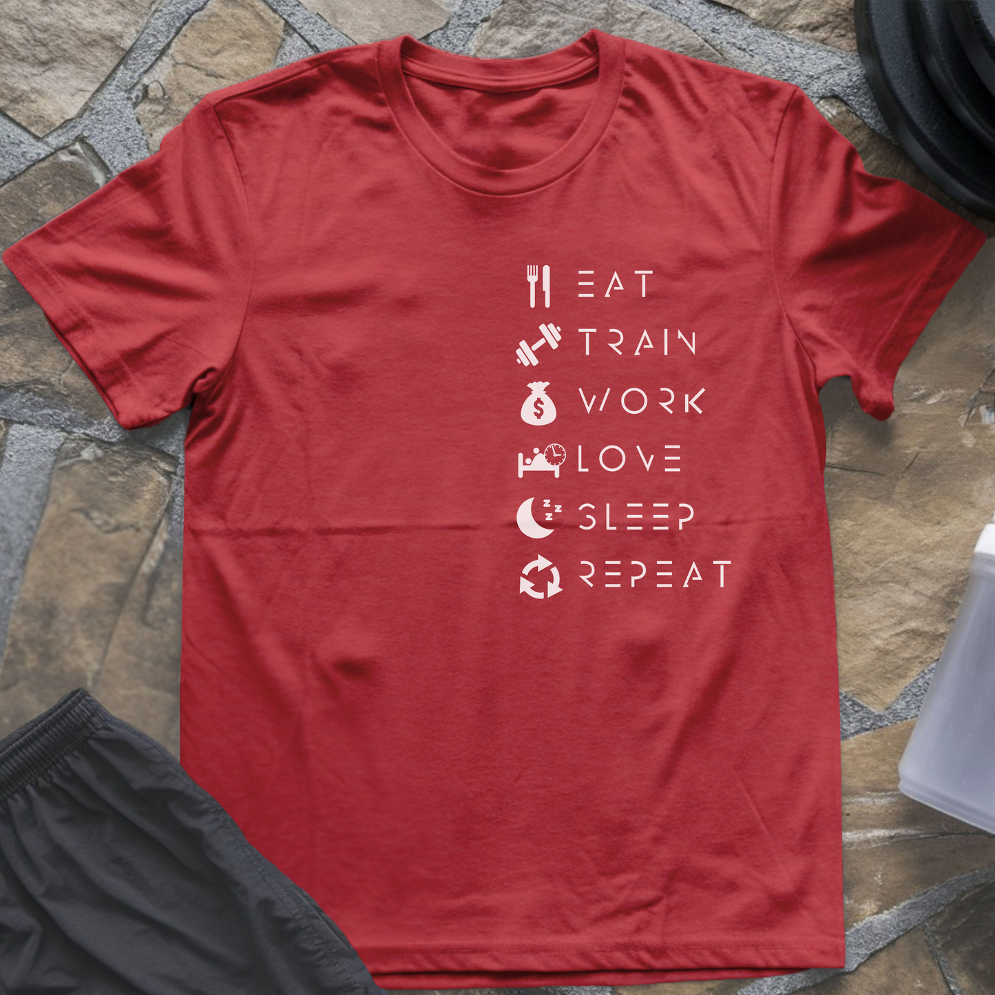 Eat Train Work Love Sleep Repeat T-Shirt