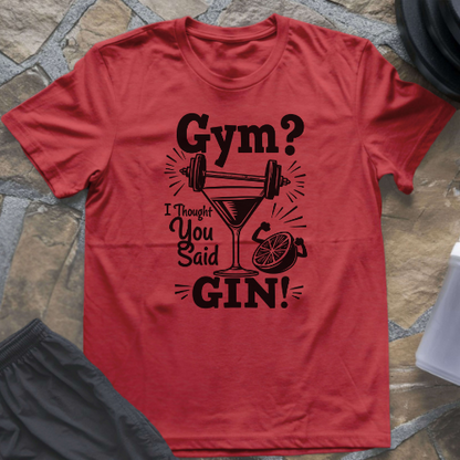 Thought You Said Gin T-Shirt