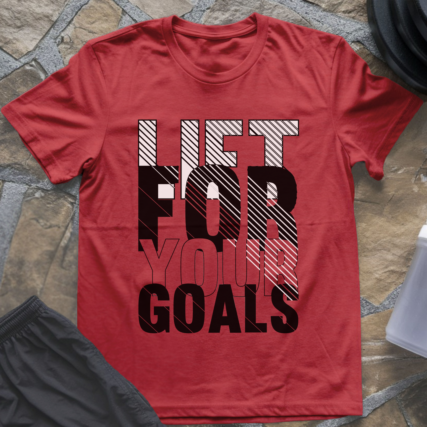 Lift For Your Goals II T-Shirt