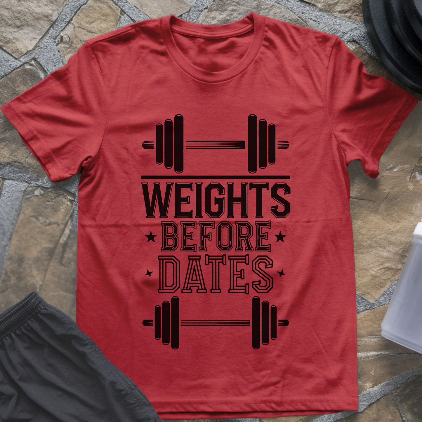 Weights Before Dates T-Shirt