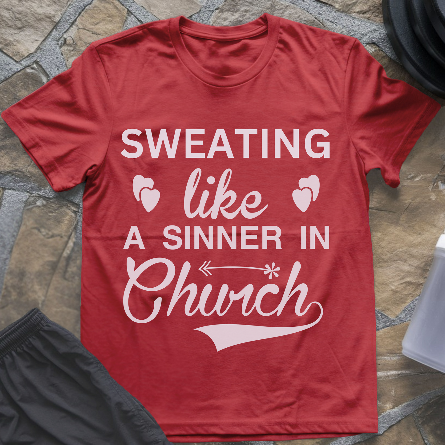 Sweating Like a Sinner in Church T-Shirt