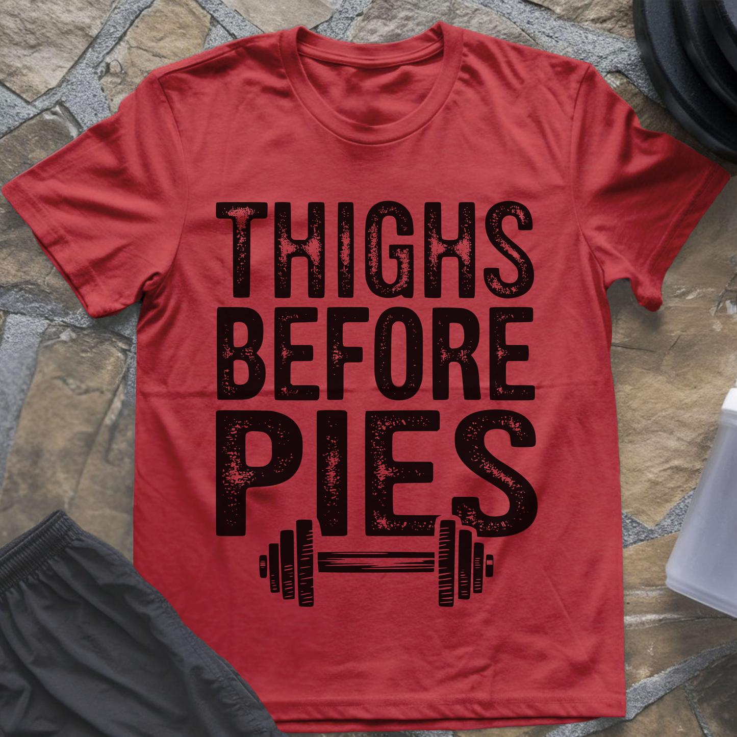 Thighs Before Pies T-Shirt