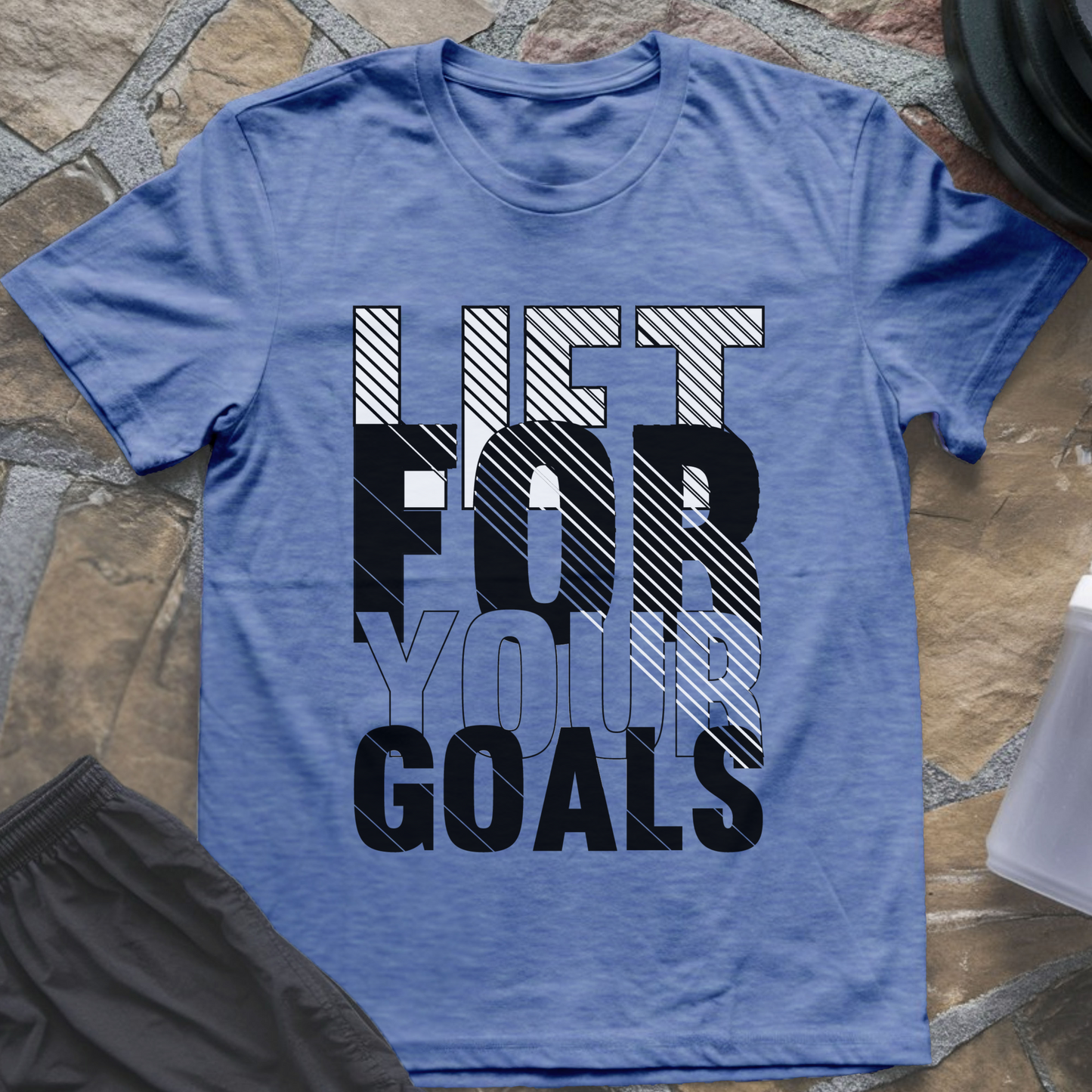 Lift For Your Goals II T-Shirt