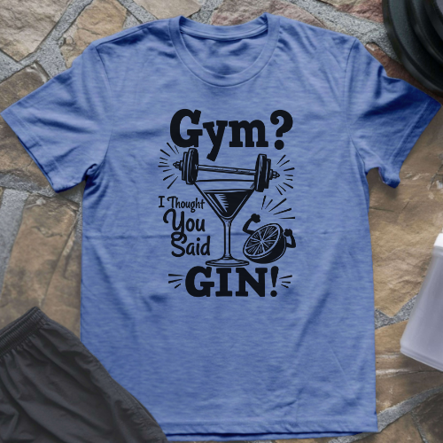 Thought You Said Gin T-Shirt