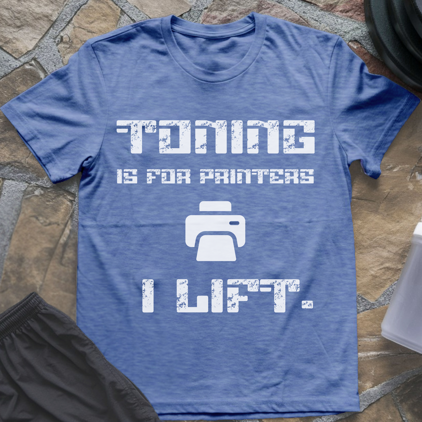 Toning is for Printers T-Shirt