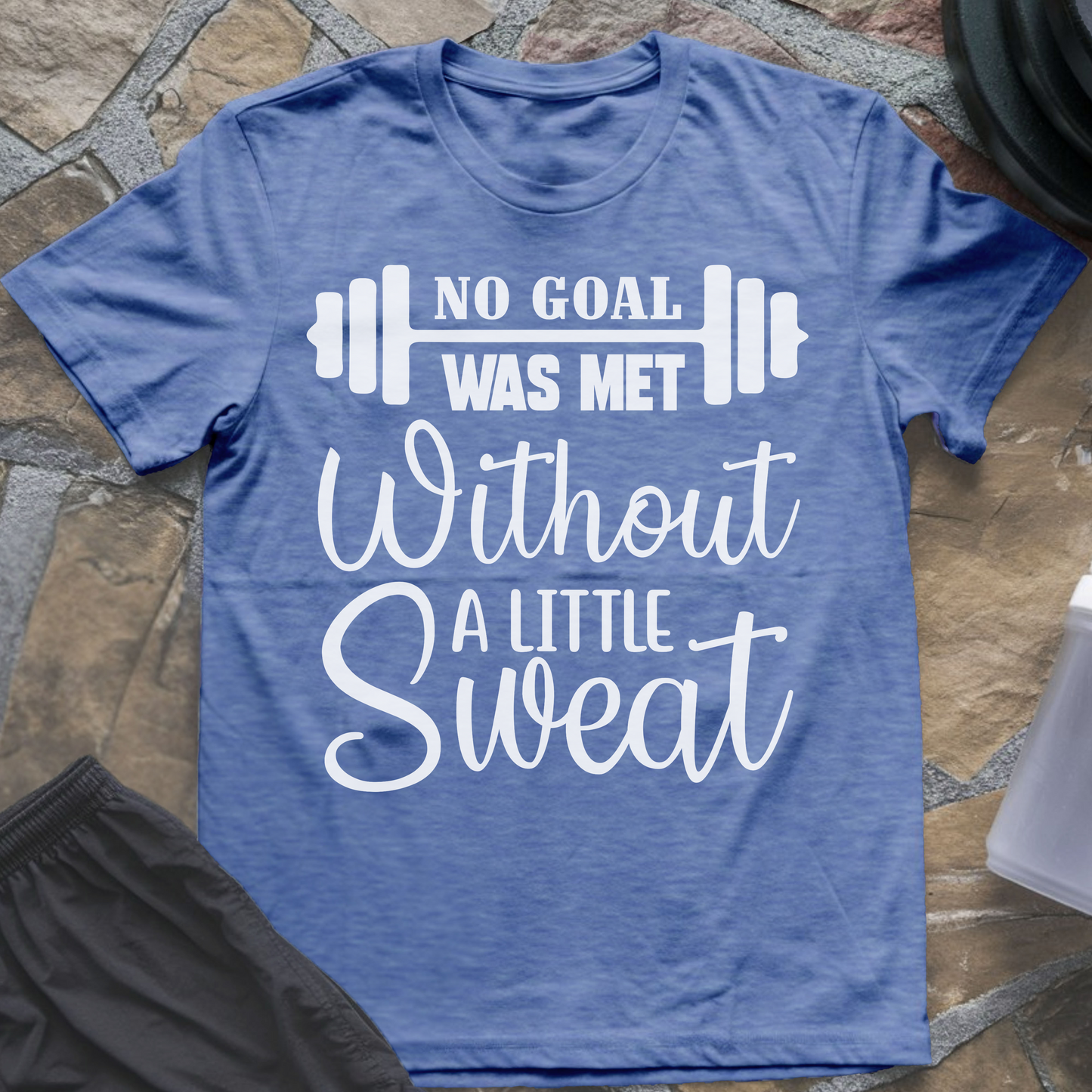 No Goal Was Met T-Shirt