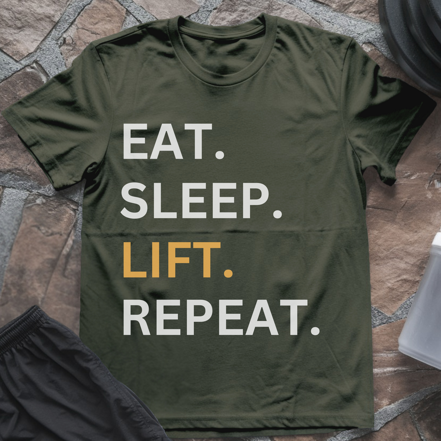 Eat Sleep LIFT Repeat T-Shirt