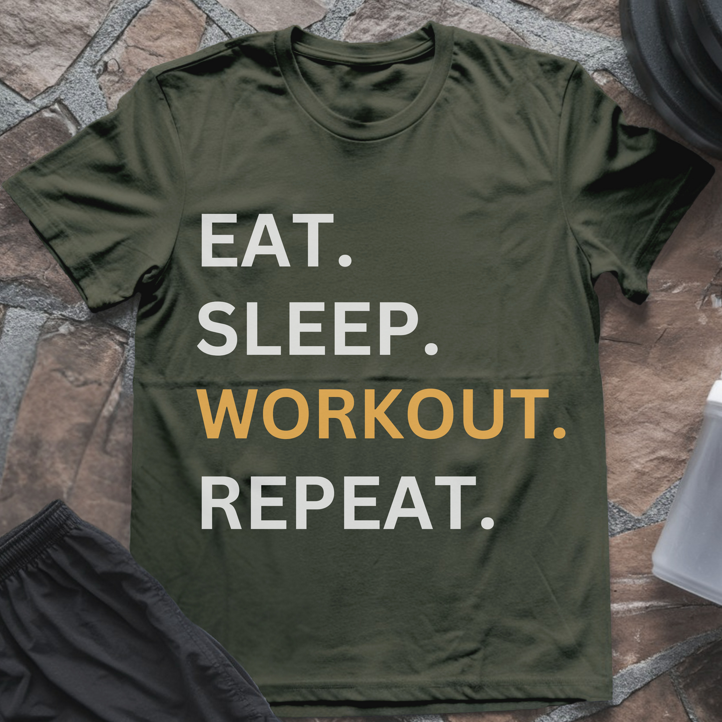 Eat Sleep WORKOUT Repeat T-Shirt