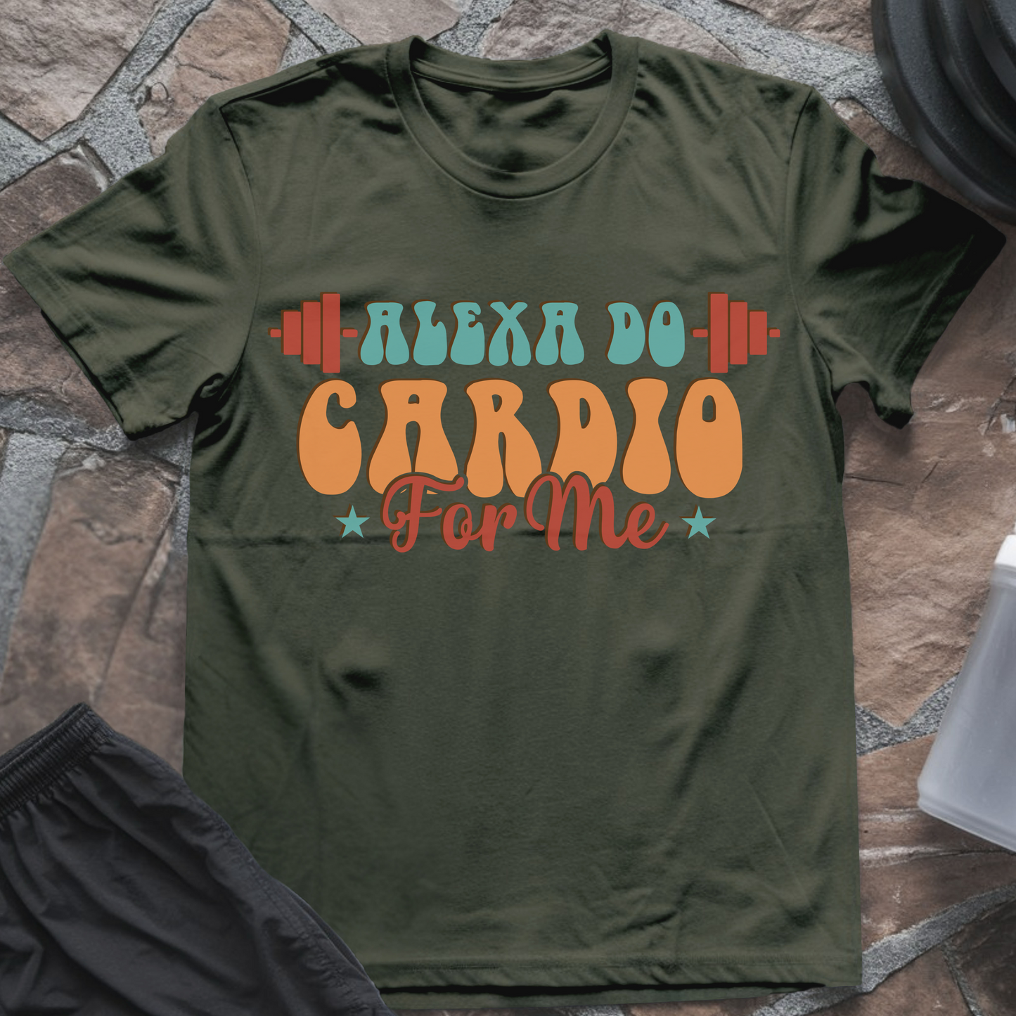 Alexa Do Cardio For Me T-Shirt