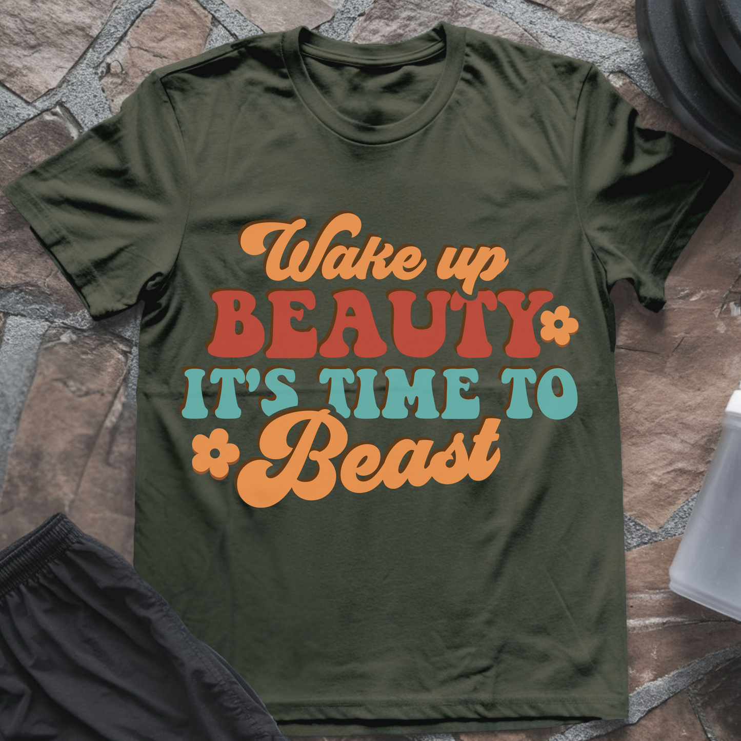 Wake Up Beauty It's Time To Beast T-Shirt