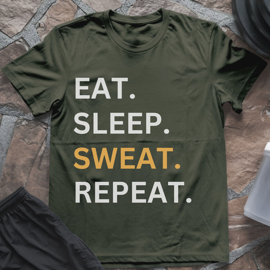 Eat Sleep SWEAT Repeat T-Shirt