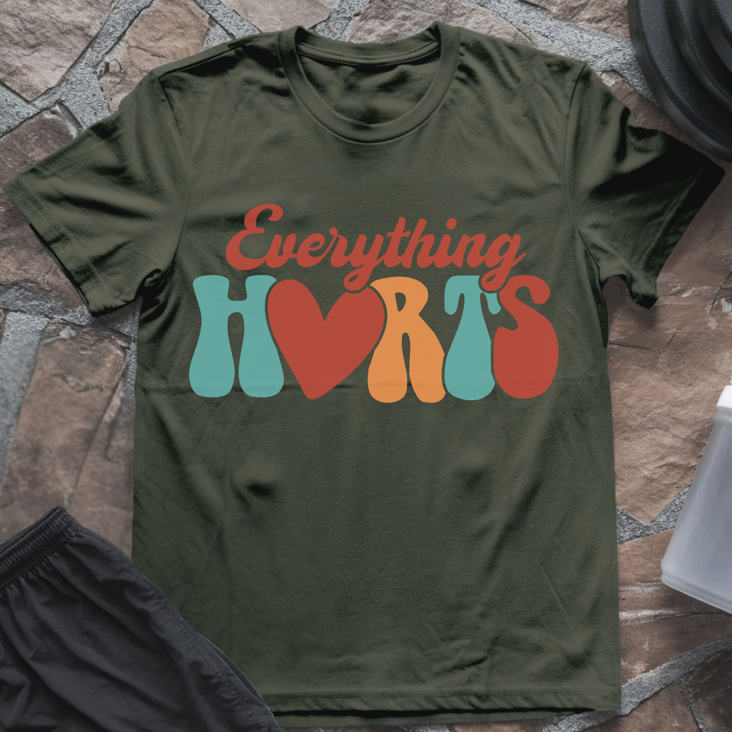 Everything Hurts T-Shirt