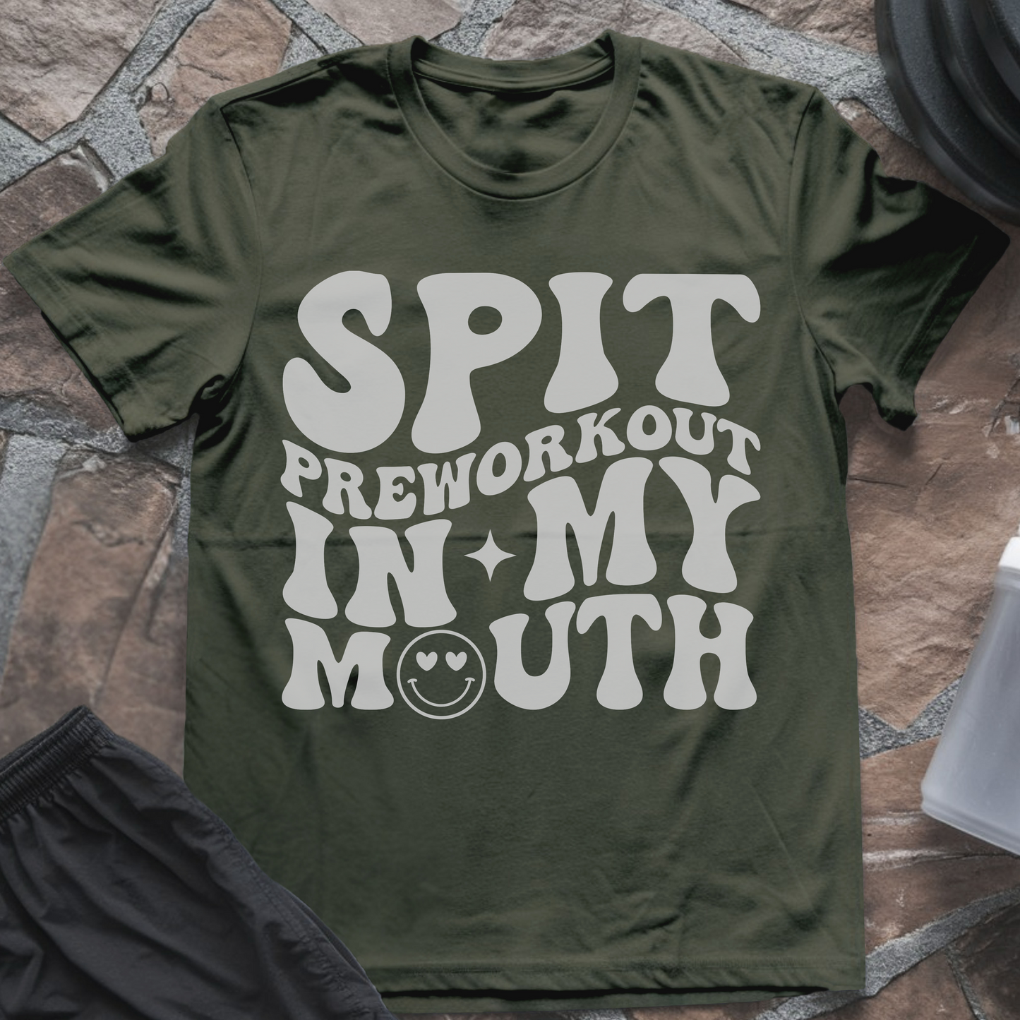 Spit Preworkout in My Mouth T-Shirt