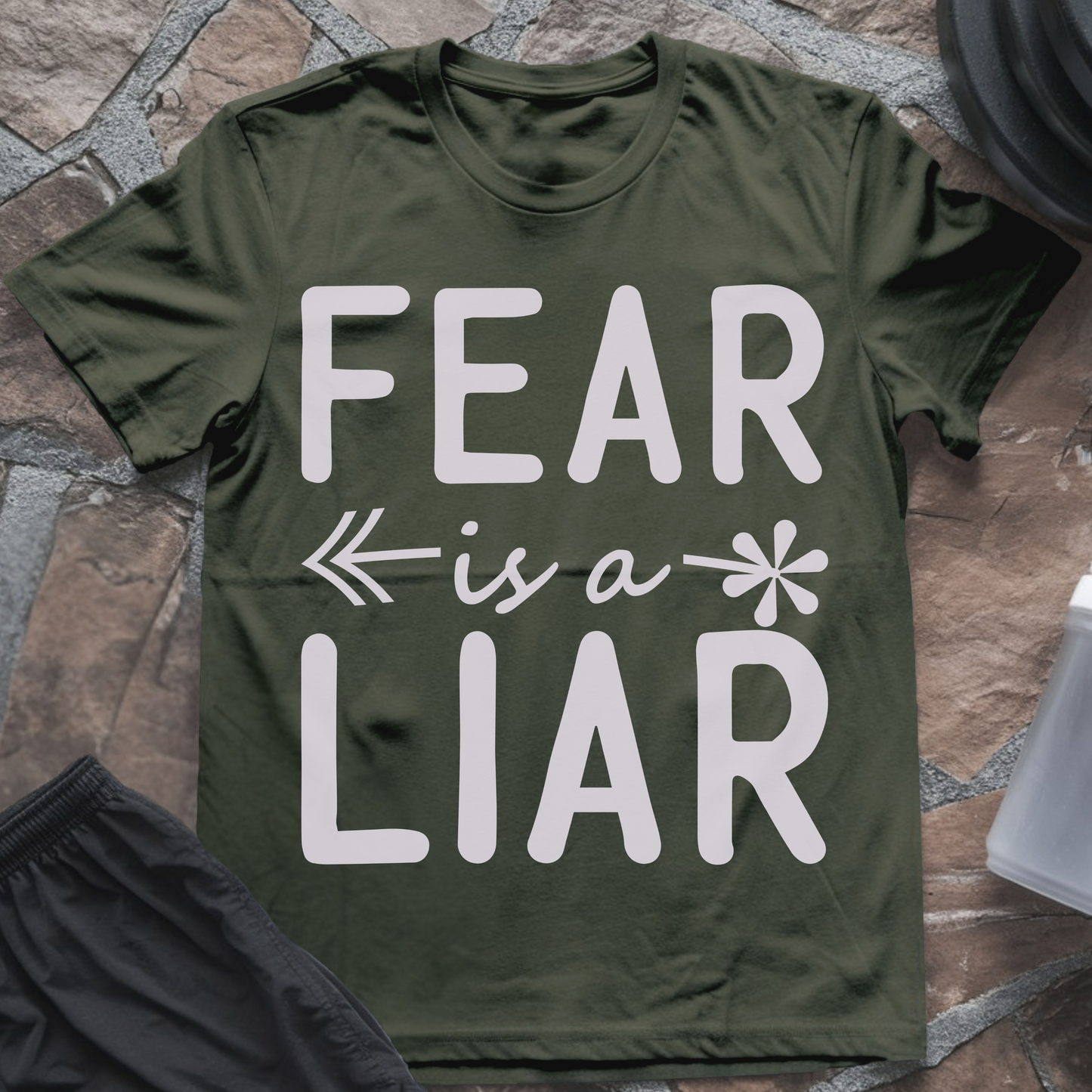 Fear Is a Liar T-Shirt