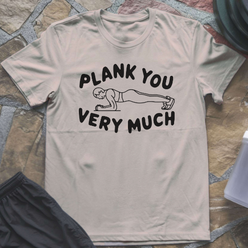 Plank You Very Much T-Shirt