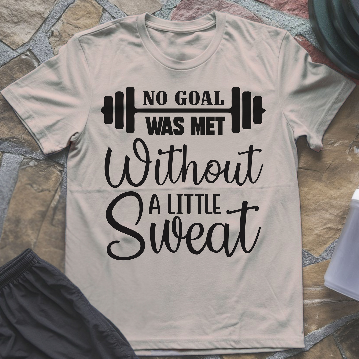 No Goal Was Met T-Shirt