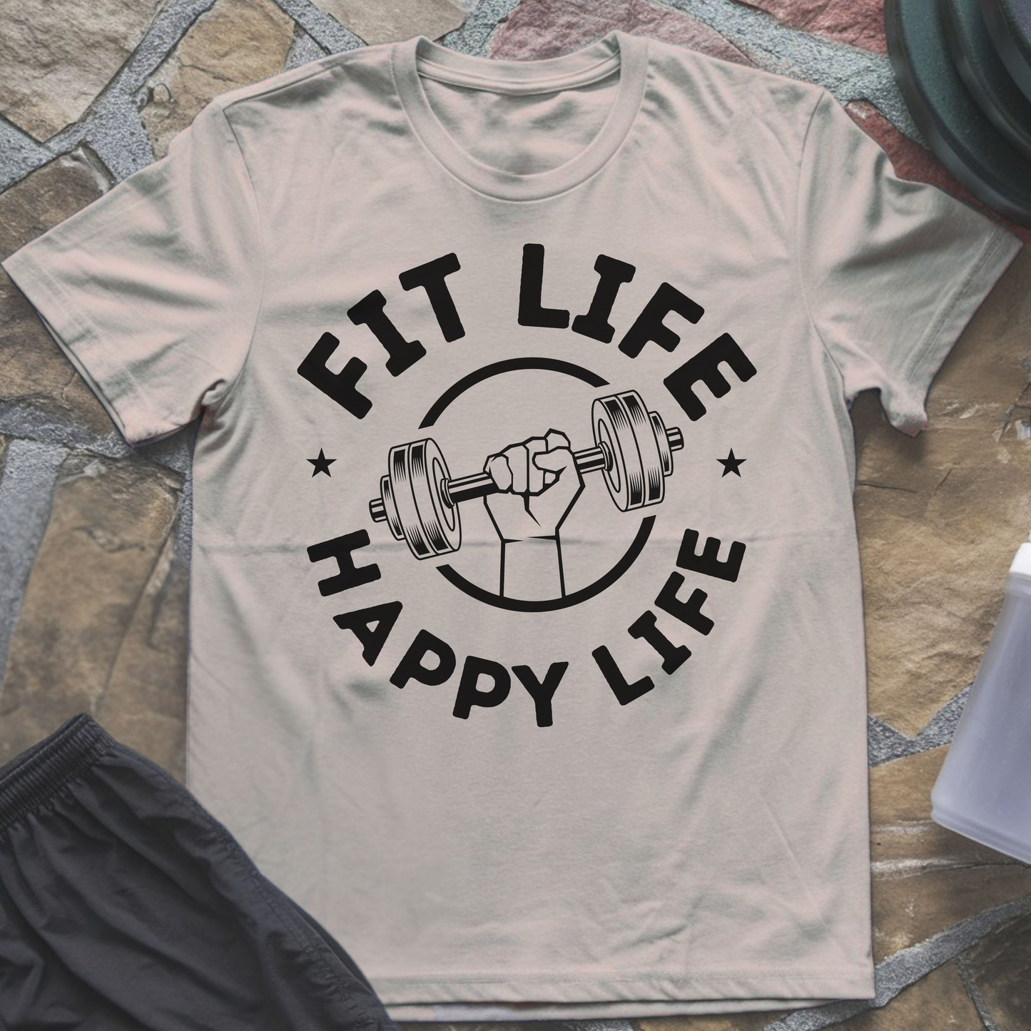 Fit Life Happy Life T-Shirt