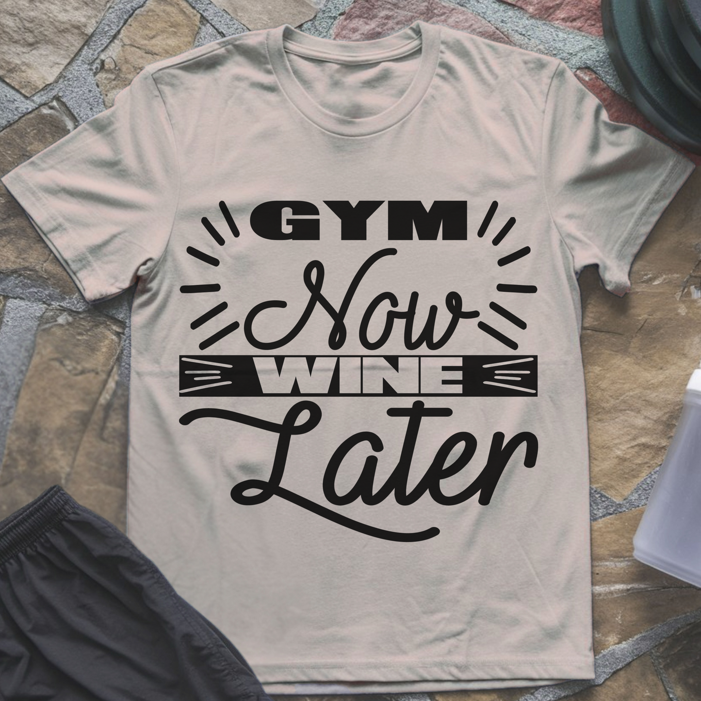 Gym Now Wine Later T-Shirt