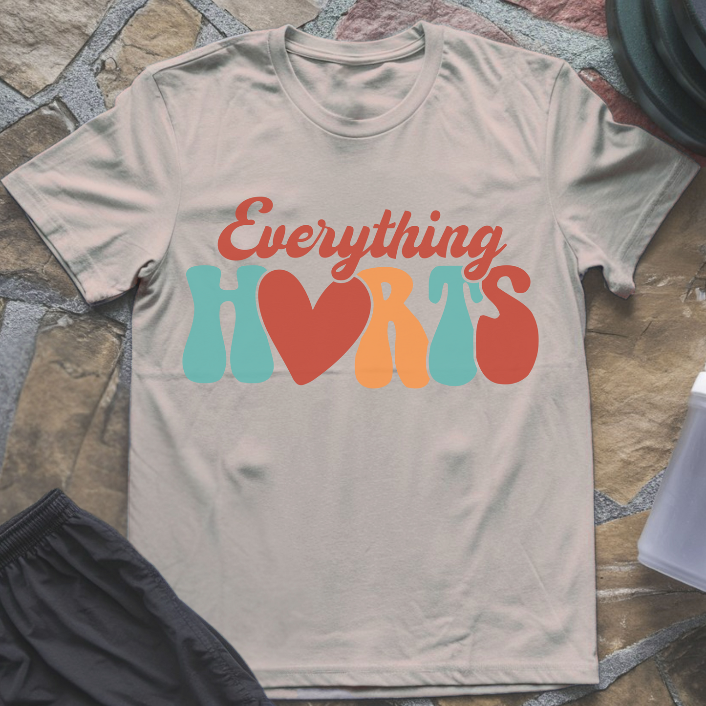 Everything Hurts T-Shirt