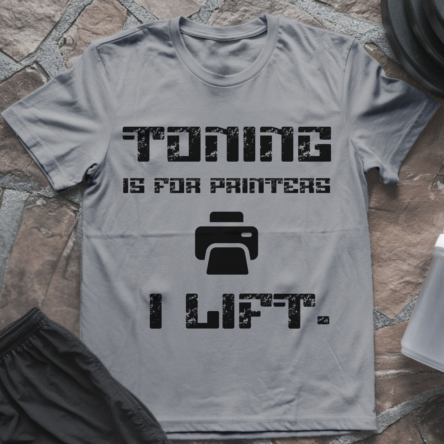 Toning is for Printers T-Shirt