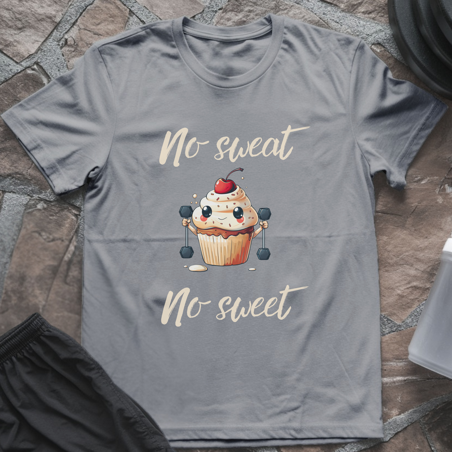 No Sweat No Sweet T-Shirt