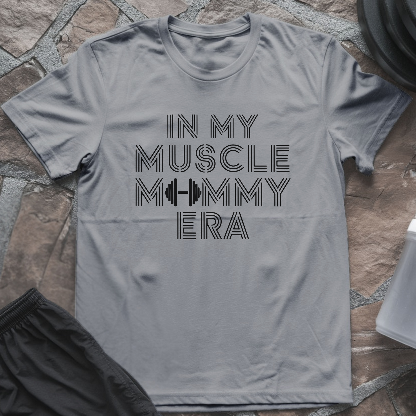 In My Muscle Mommy Era T-Shirt