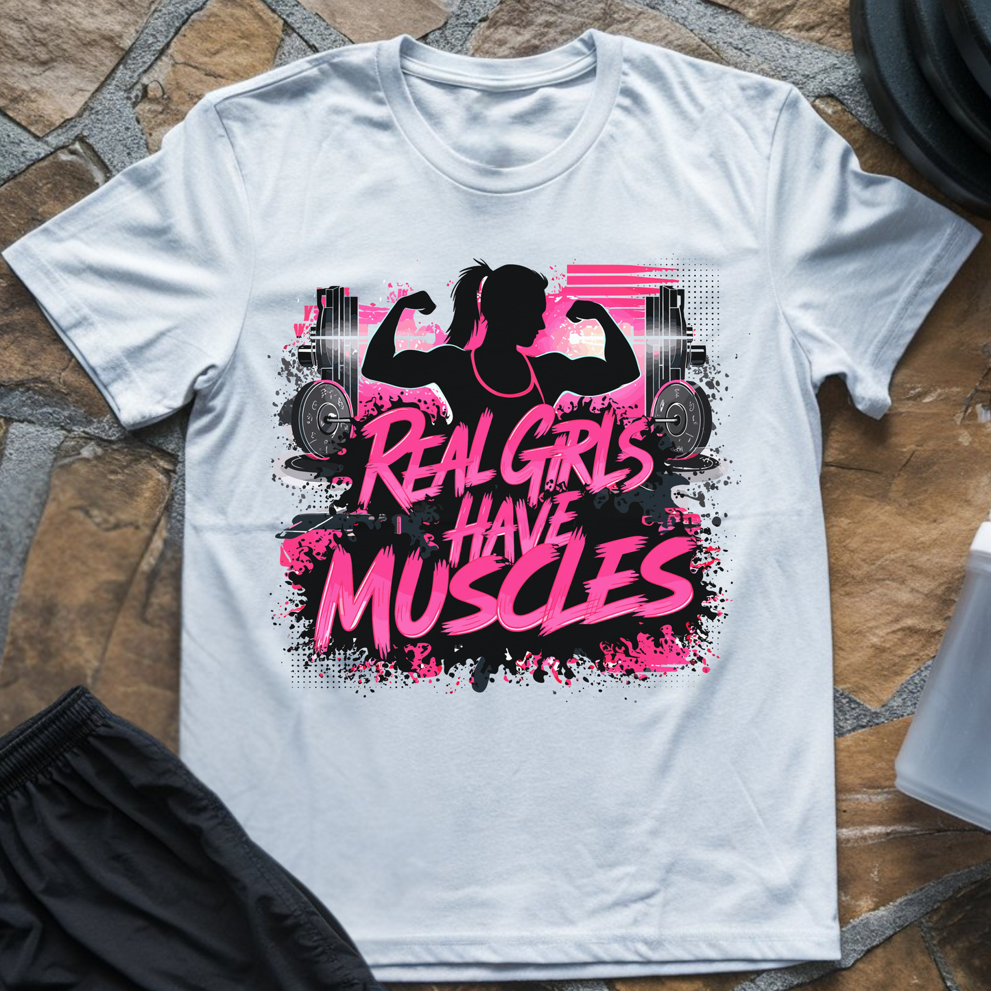 Real Girls Have Muscles T-Shirt