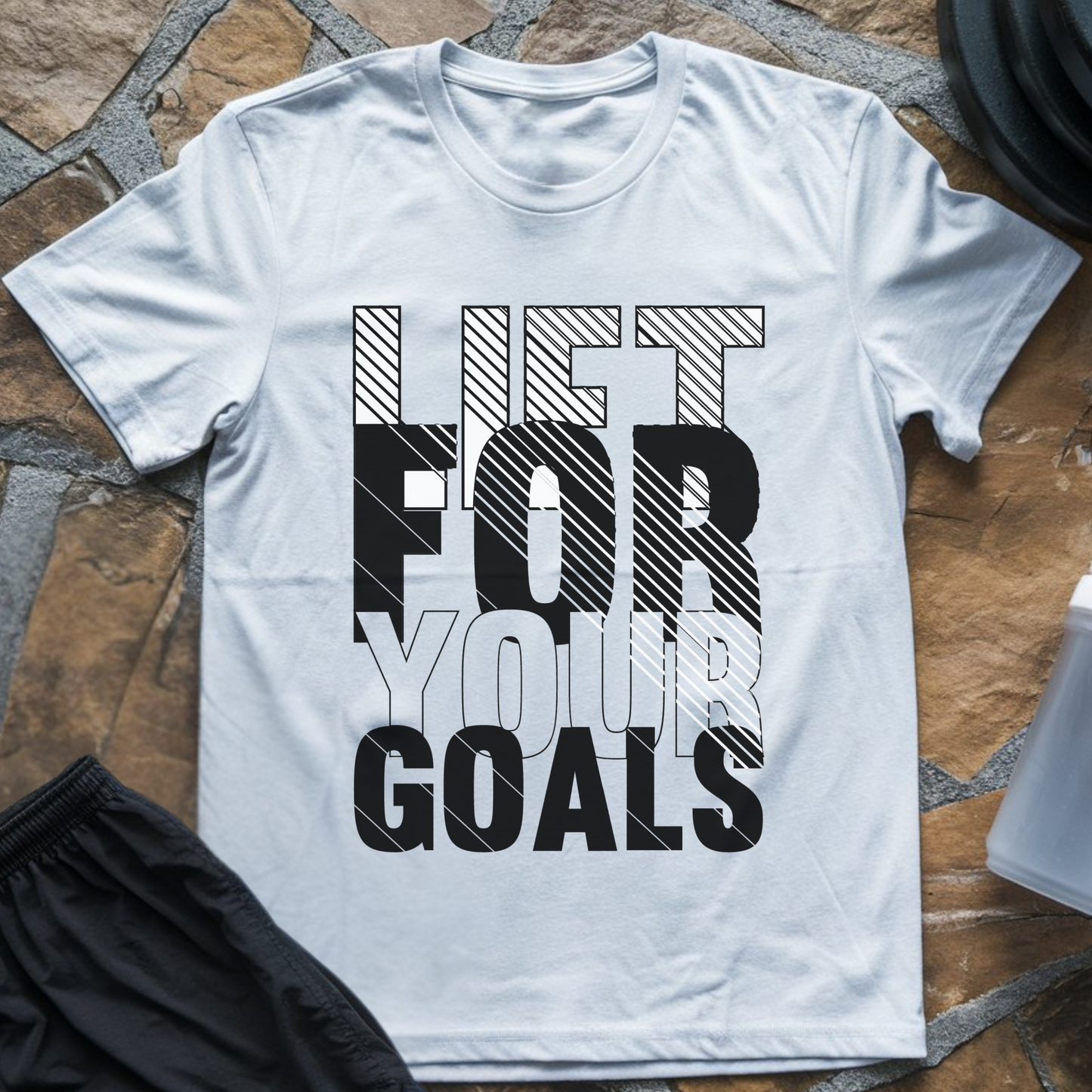 Lift For Your Goals II T-Shirt