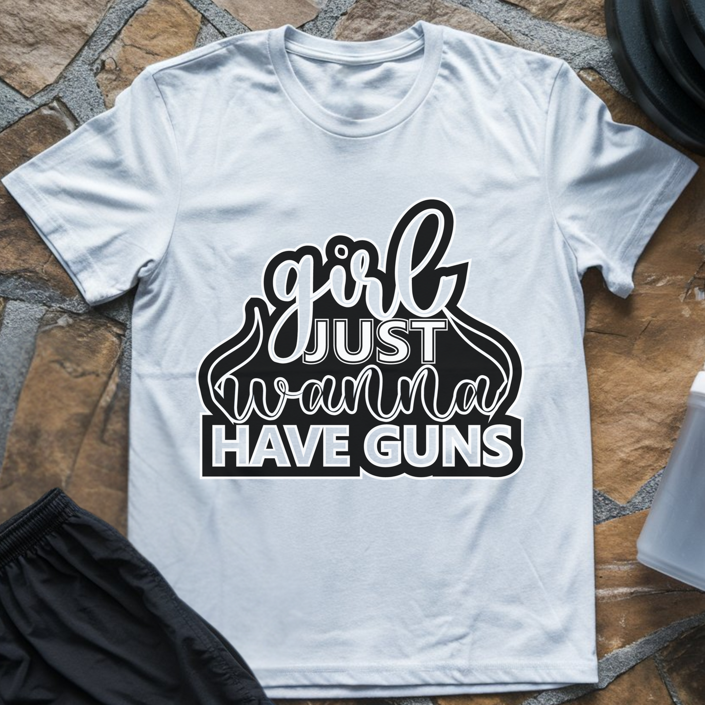 Girl Just Wanna Have Guns T-Shirt