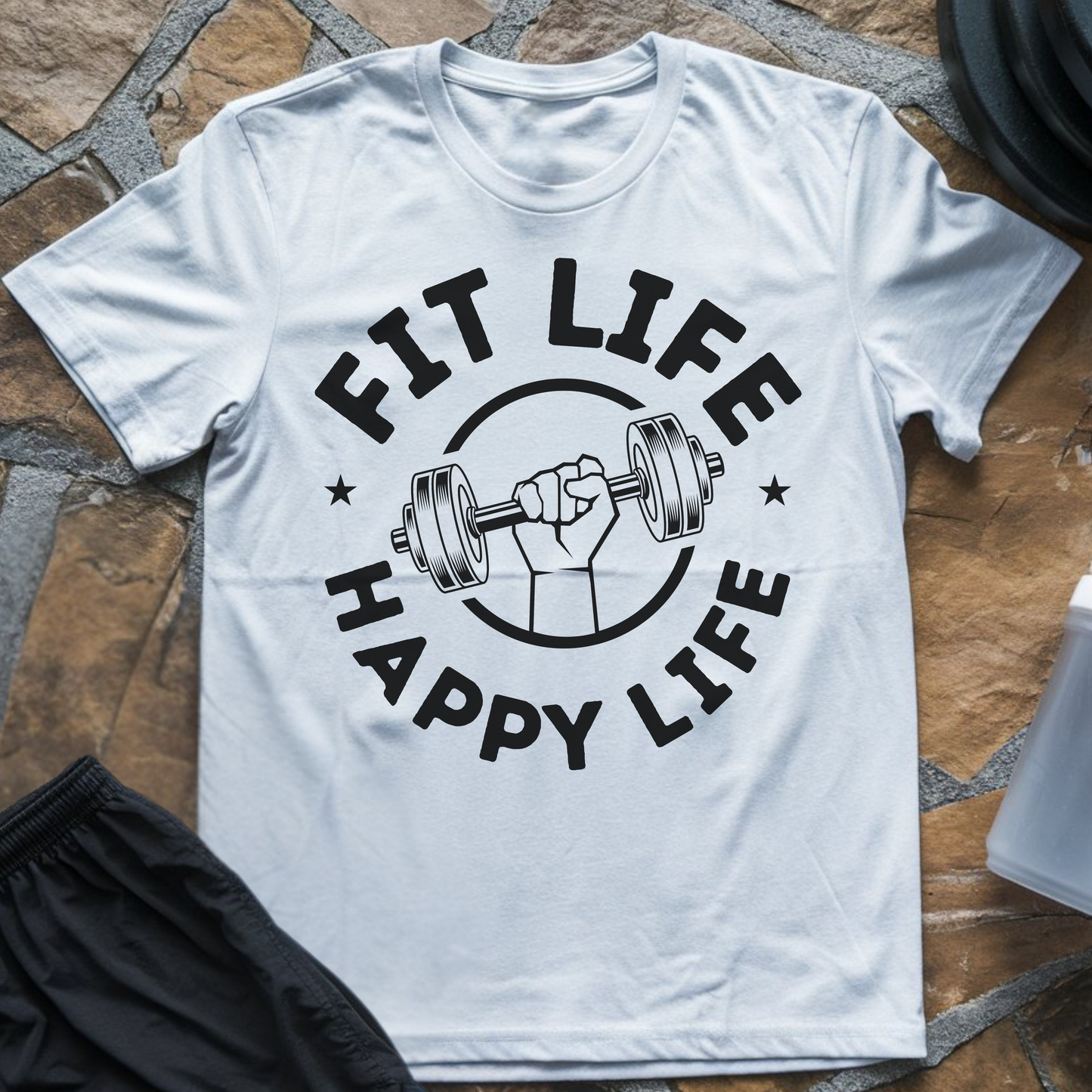 Fit Life Happy Life T-Shirt