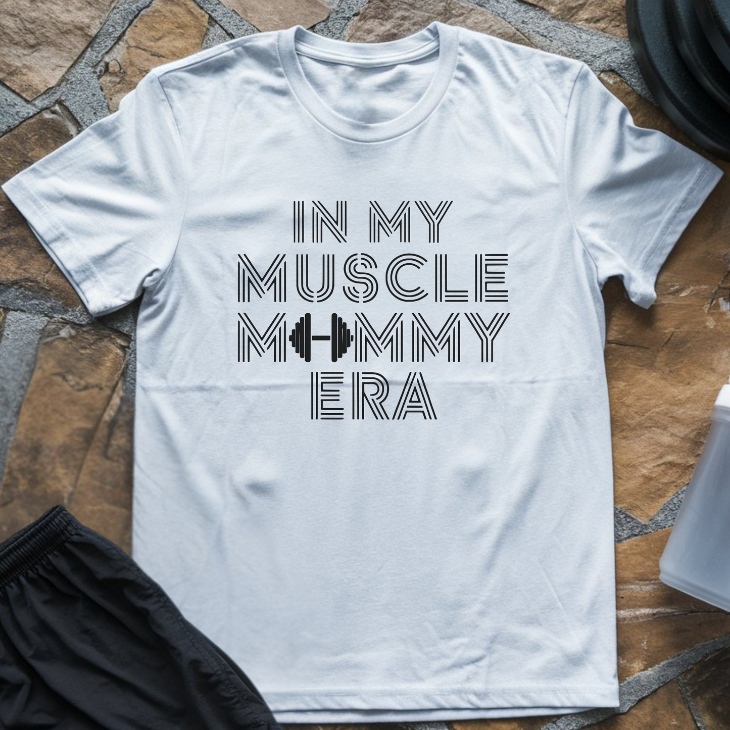 In My Muscle Mommy Era T-Shirt