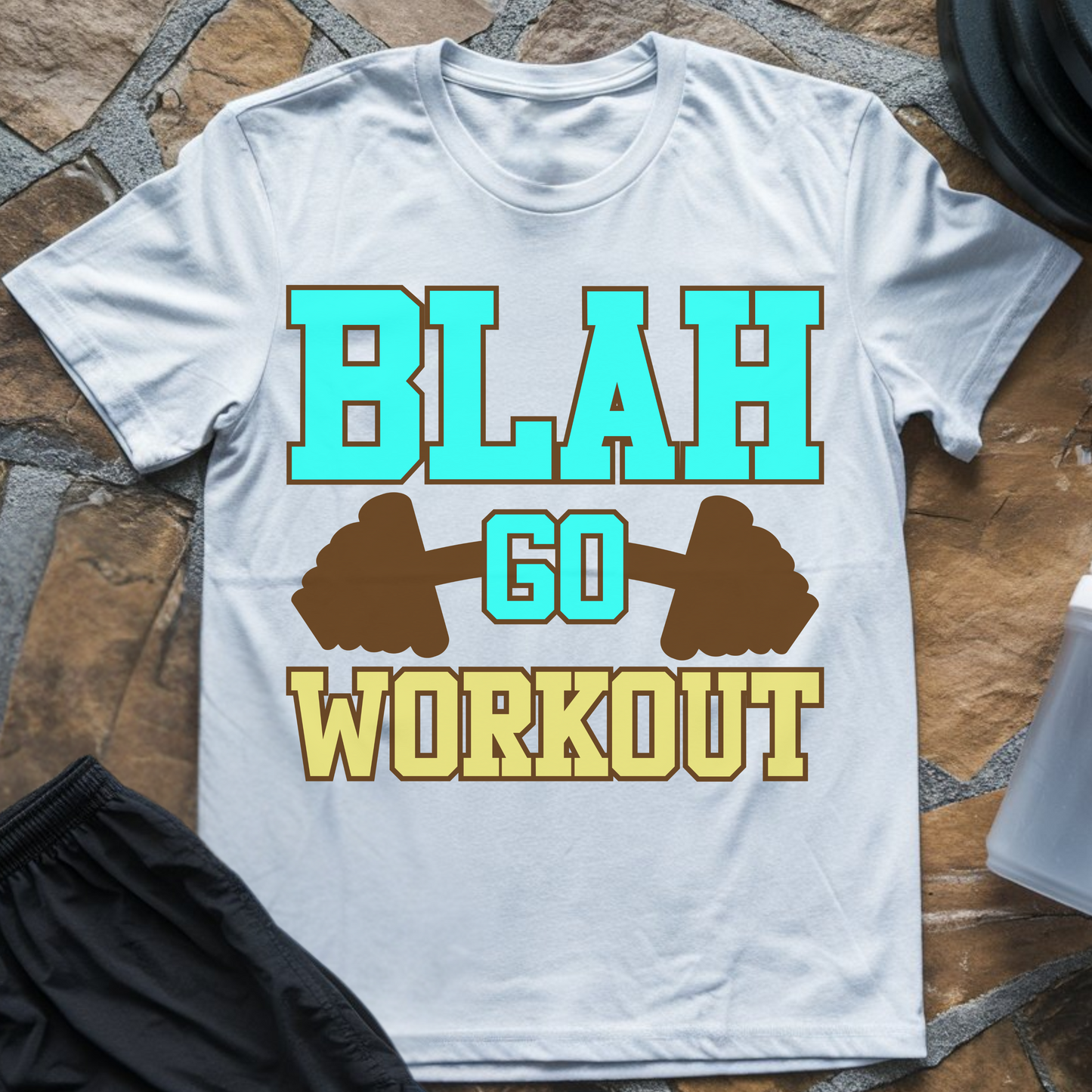 Blah Go Workout T-Shirt