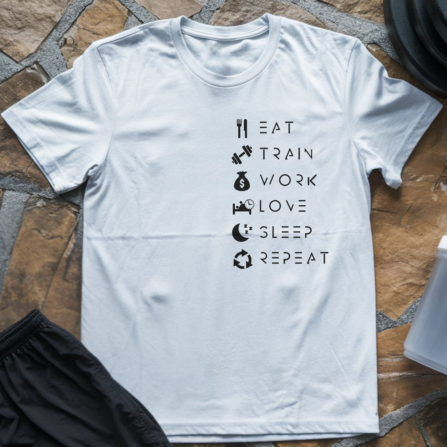 Eat Train Work Love Sleep Repeat T-Shirt