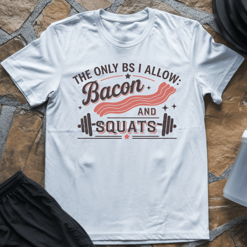 Bacon and Squats T-Shirt